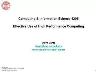 Computing &amp; Information Science 4205 Effective Use of High Performance Computing