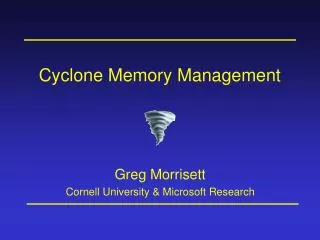 Cyclone Memory Management