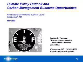 Climate Policy Outlook and Carbon Management Business Opportunities New England Environmental Business Council Westboro