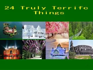 24 Truly Terrifc Things