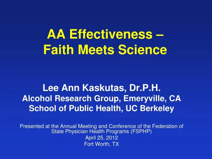 aa effectiveness faith meets science