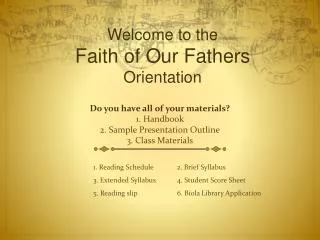 Welcome to the Faith of Our Fathers Orientation