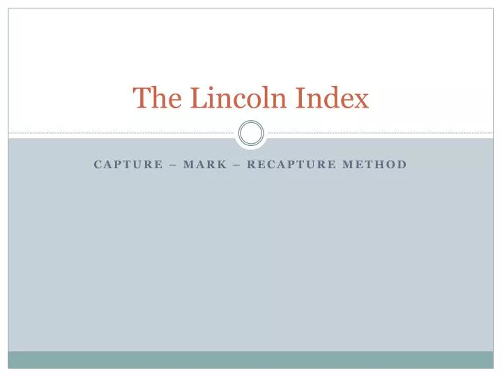 the lincoln index