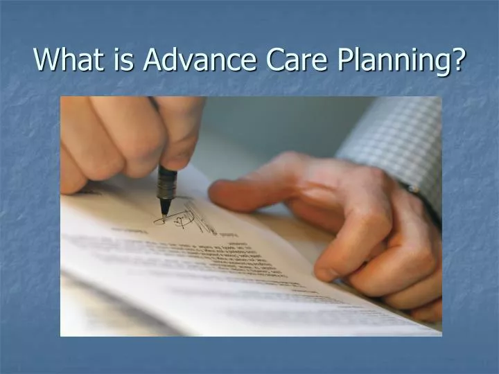 what is advance care planning