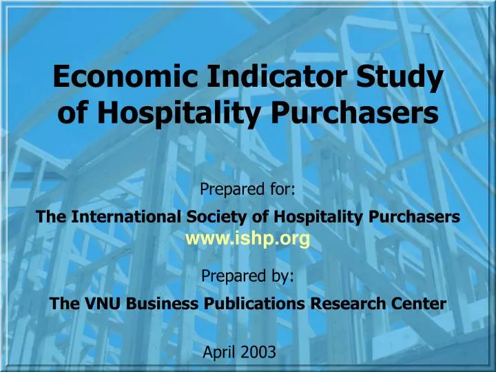 economic indicator study of hospitality purchasers
