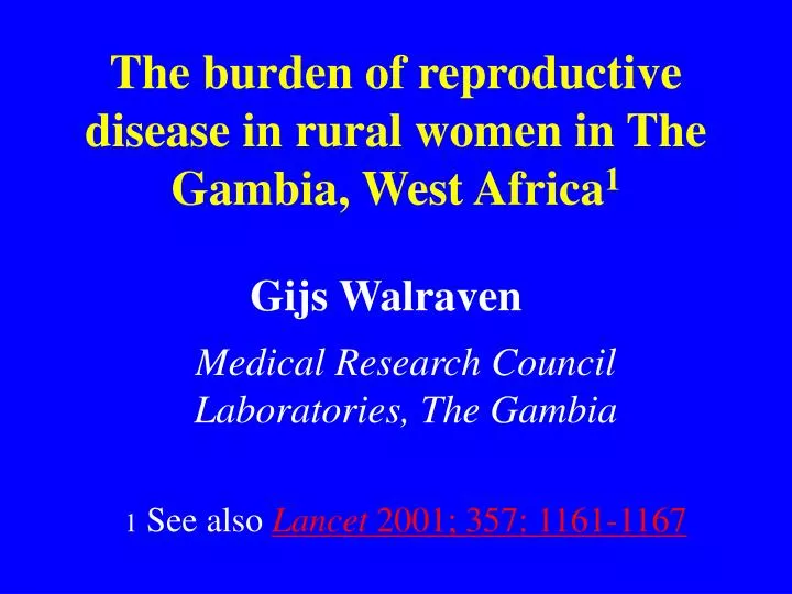 the burden of reproductive disease in rural women in the gambia west africa 1