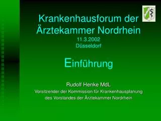 krankenhausforum der rztekammer nordrhein 11 3 2002 d sseldorf e inf hrung