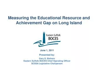 Measuring the Educational Resource and Achievement Gap on Long Island