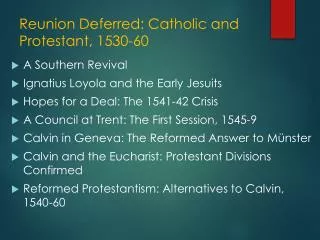 Reunion Deferred: Catholic and Protestant, 1530-60