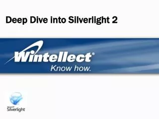 Deep Dive into Silverlight 2