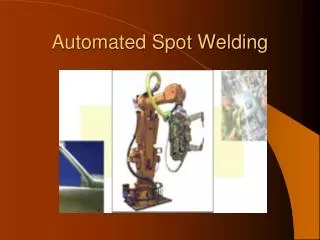 Automated Spot Welding