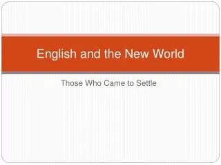 English and the New World