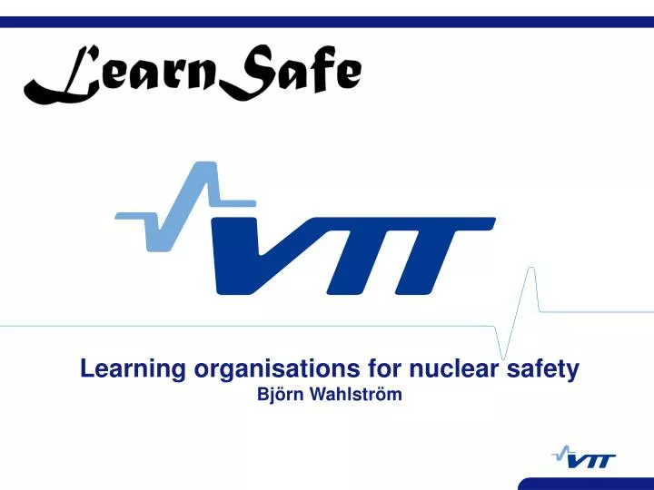 learning organisations for nuclear safety bj rn wahlstr m