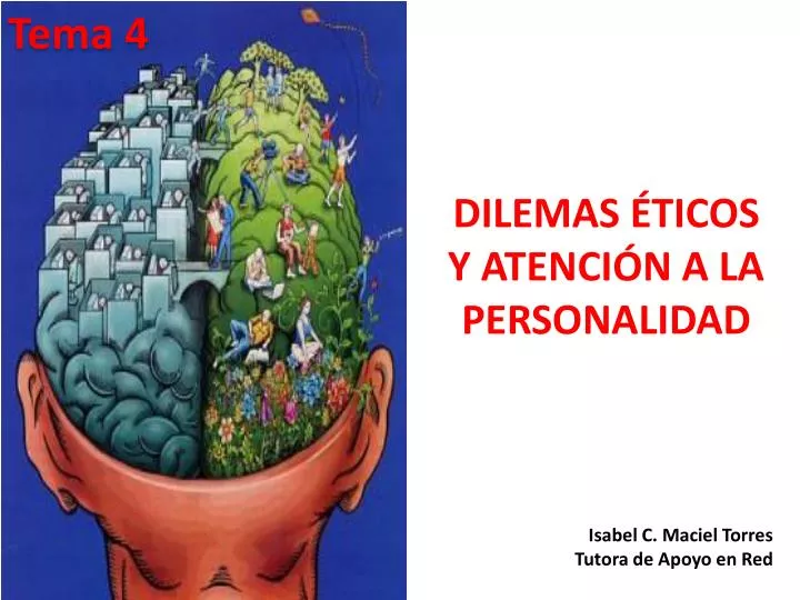 dilemas ticos y atenci n a la personalidad