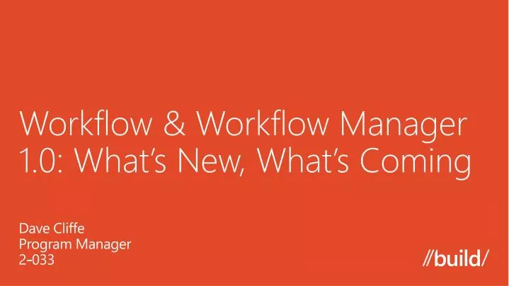 workflow workflow manager 1 0 what s new what s coming