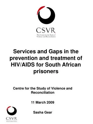 Services and Gaps in the prevention and treatment of HIV/AIDS for South African prisoners