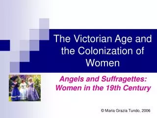 The Victorian Age and the Colonization of Women
