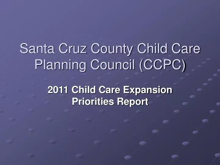 santa cruz county child care planning council ccpc