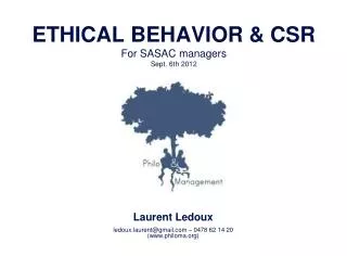 ETHICAL BEHAVIOR &amp; CSR For SASAC managers Sept. 6th 2012