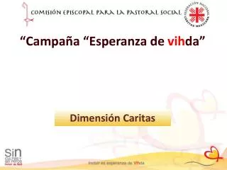 “Campaña “Esperanza de vih da”