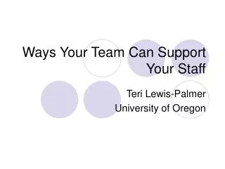 Ways Your Team Can Support Your Staff