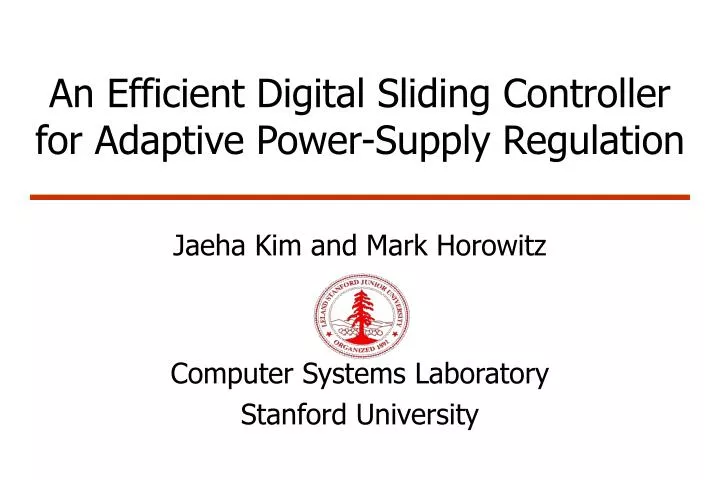 an efficient digital sliding controller for adaptive power supply regulation
