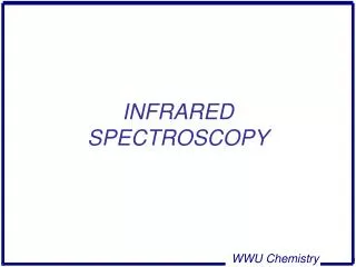 INFRARED SPECTROSCOPY