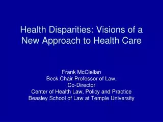 Health Disparities: Visions of a New Approach to Health Care