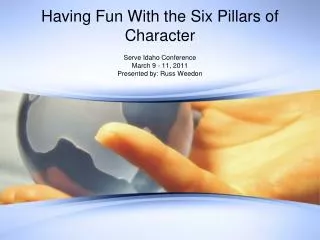 Having Fun With the Six Pillars of Character