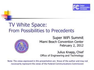 TV White Space: From Possibilities to Precedents