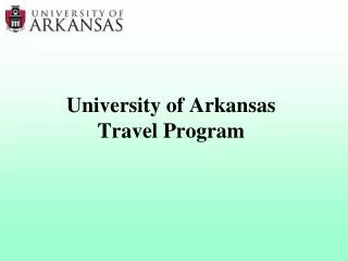 University of Arkansas Travel Program