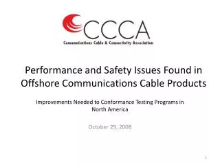 Performance and Safety Issues Found in Offshore Communications Cable Products