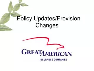 Policy Updates/Provision Changes