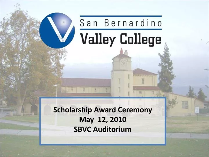scholarship award ceremony may 12 2010 sbvc auditorium