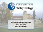 Scholarship Award Ceremony May 12, 2010 SBVC Auditorium