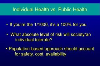 Individual Health vs. Public Health