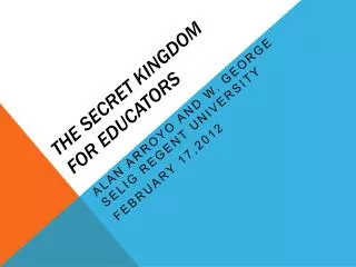 The Secret Kingdom for Educators