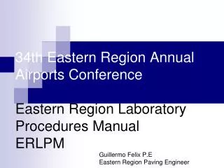 34th Eastern Region Annual Airports Conference Eastern Region Laboratory Procedures Manual ERLPM