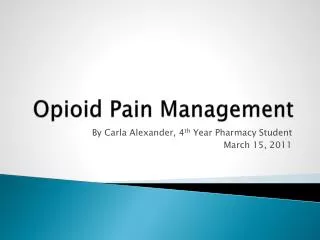 Opioid Pain Management