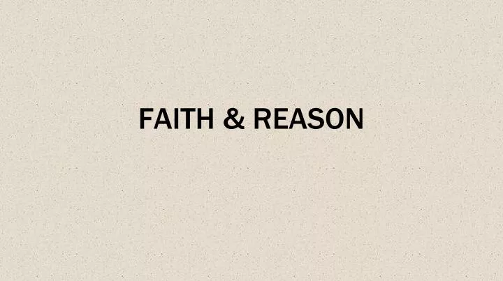 faith reason