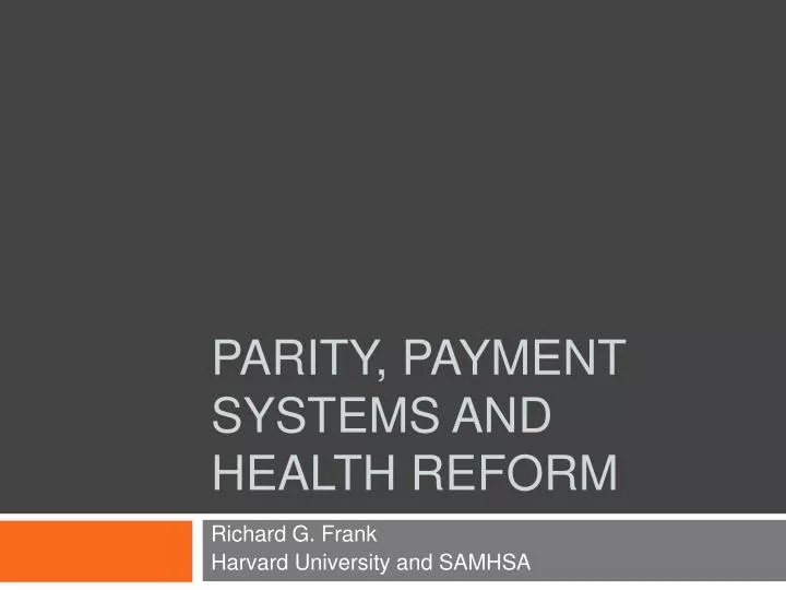parity payment systems and health reform
