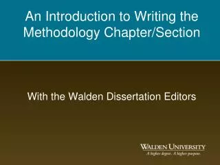 An Introduction to Writing the Methodology Chapter/Section With the Walden Dissertation Editors