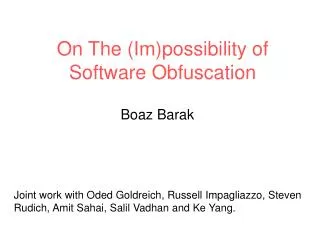 On The (Im)possibility of Software Obfuscation