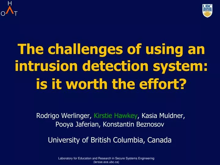 the challenges of using an intrusion detection system is it worth the effort