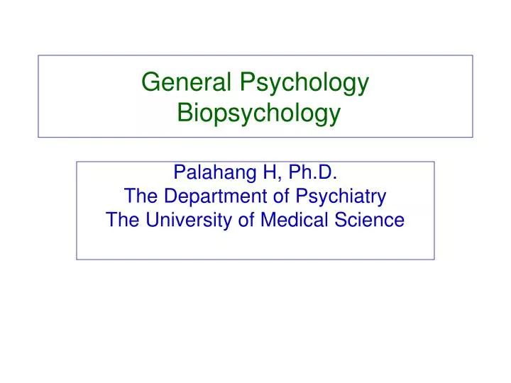 general psychology biopsychology