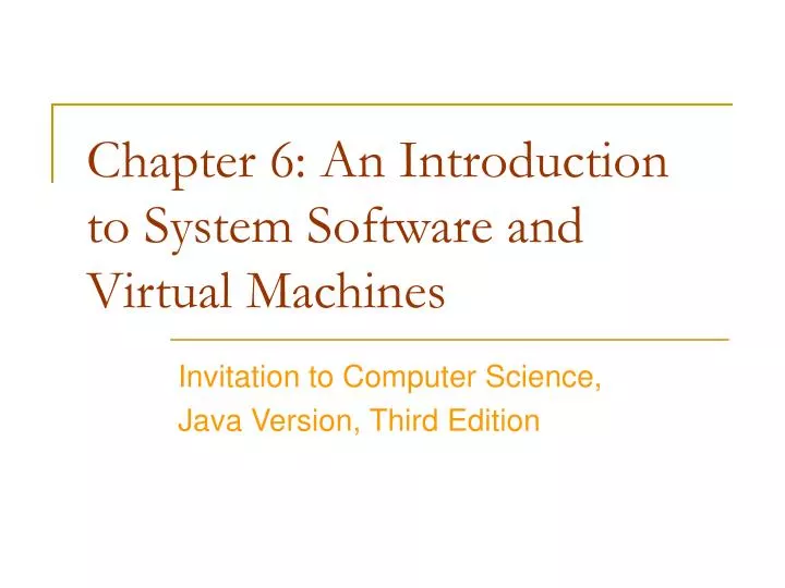 chapter 6 an introduction to system software and virtual machines