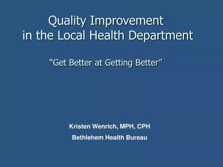 quality improvement in the local health department get better at getting better