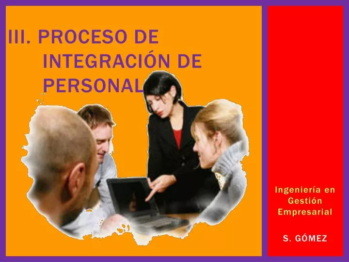 iii proceso de integraci n de personal