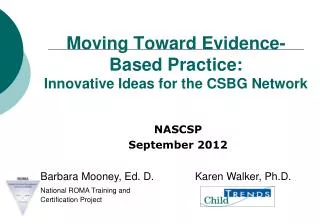 Moving Toward Evidence-Based Practice: Innovative Ideas for the CSBG Network