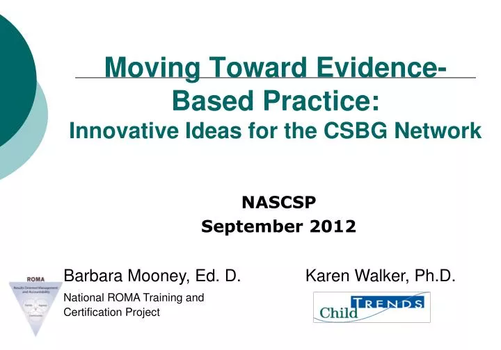 moving toward evidence based practice innovative ideas for the csbg network